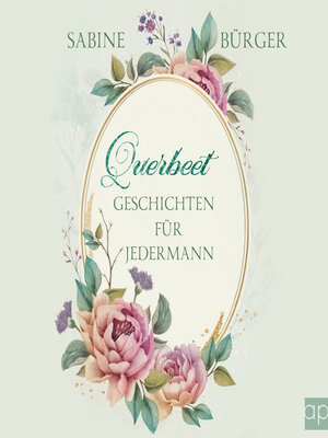 cover image of Querbeet, Geschichten für jedermann